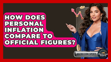 How Does Personal Inflation Compare To Official Figures? - Macroecon Experts