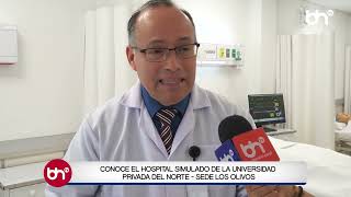 CONOCE EL HOSPITAL SIMULADO DE LA UNIVERSIDAD PRIVADA DEL NORTE - SEDE LOS OLIVOS