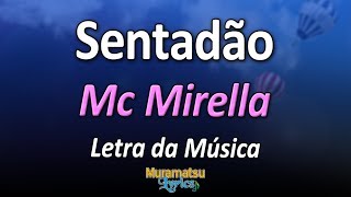 Mc Mirella - Sentadão - Letra / Lyrics