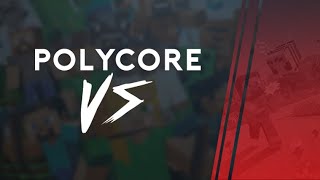PolyCore VS Ep 12: Minecraft