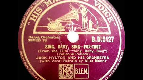 1936 Jack Hylton - Sing, Baby, Sing (Alice Mann, v...