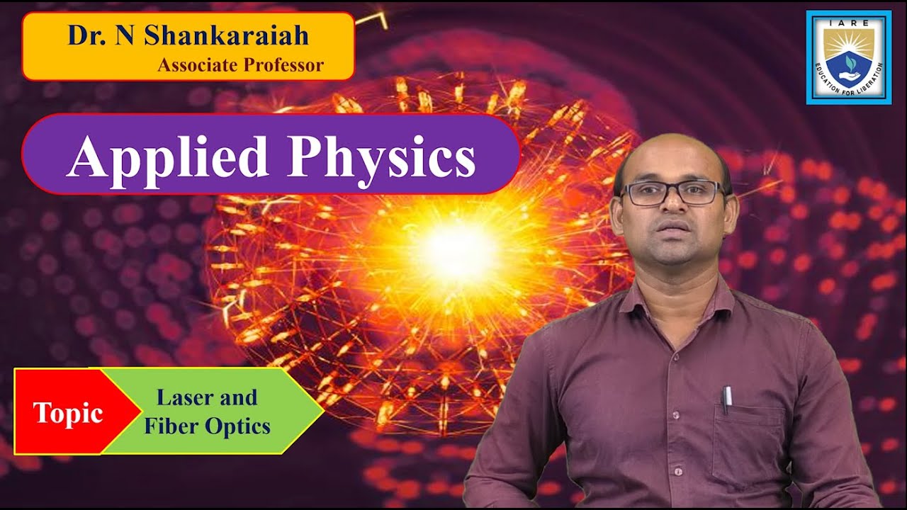 Laser and Fiber Optics by Dr. N Shankaraiah - YouTube