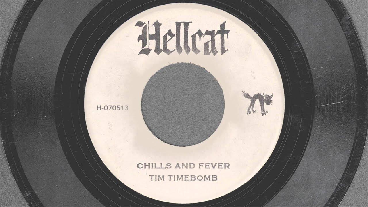 Chills and Fever - Tim Timebomb and Friends Chills and Fever - Tim Timebomb and Friends