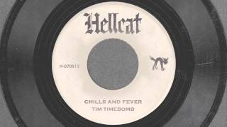 Video thumbnail of "Chills and Fever - Tim Timebomb and Friends"