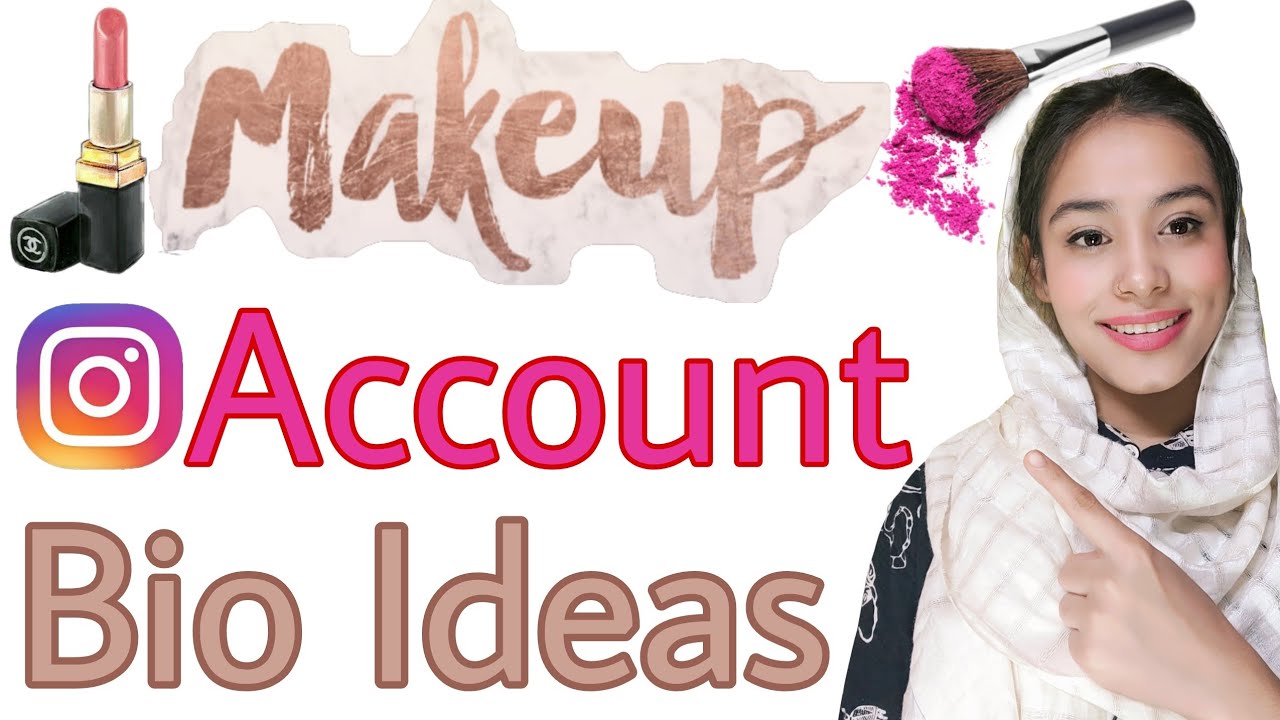 Top 5 Instagram Bio Ideas For Makeup