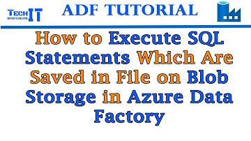 How to Execute SQL Statements which are saved in File on Blob Storage in Azure Data Factory 2021
