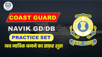 Coast Guard Navik GD/DB Exam Practice Set 01/2022 Batch !! Coast Guard Exam Practice Set 2021.