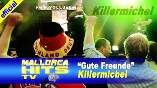 Killermichel - Gute Freunde - Mallorca Party