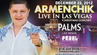 Armenchik Live In Concert Las Vegas Dec. 22 2012