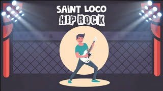 Saint Loco - Hip Rock (Official Lyric Video)