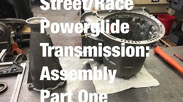 Street/Race Powerglide Transmission: Assembly Part One