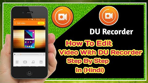 Basic Video Editing With DU Recorder | How To Edit Videos (HINDI) Video | Something New India