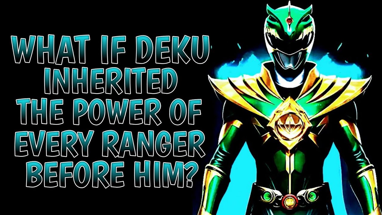 Part-1 | What if Deku Inherited the Power of Every Ranger Before Him? | #opdeku