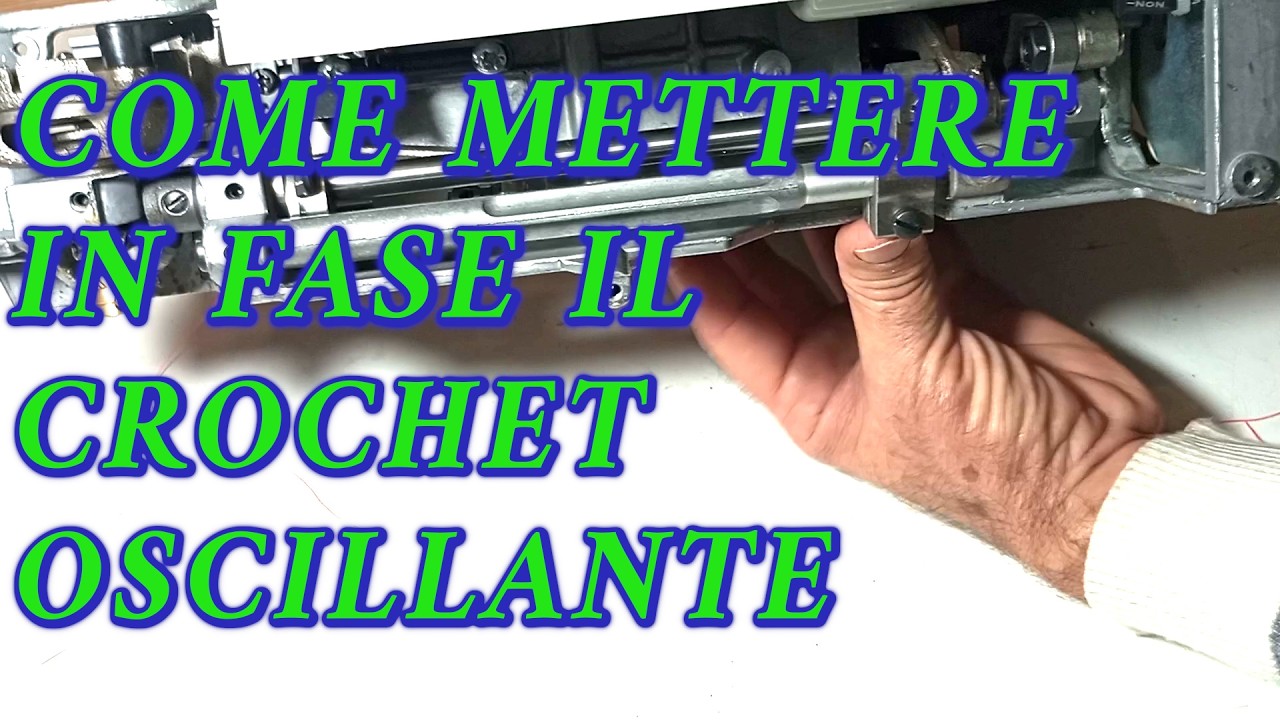 A020 - Guida Passo Passo: Messa in Fase del Crochet della Macchina per Cucire