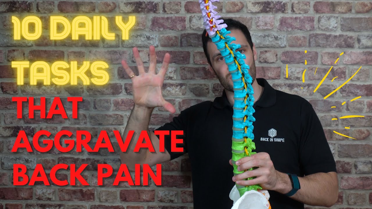 10 Daily Tasks That Aggravate Back Pain Are More Strenuous Than Phase 10 Daily Tasks That Aggravate Back Pain Are More Strenuous Than Phase