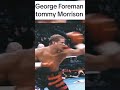 Tommy Morrison Outsmarts George Foreman! 🧠🥊