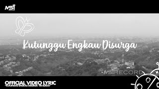 Tri Suaka - Kutunggu Engkau Disurga