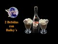 2 BEBIDAS CON BAILEY´S que se hacen en pocos minutos! Fáciles y deliciosas