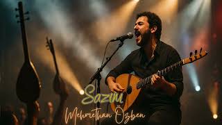 Sazım Mehmethan Özben Akustik Duygusal Versiyon