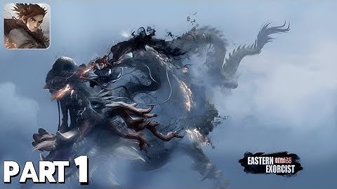 EASTERN EXORCIST - Android Gameplay Walkthrough No Commentary ( Part 1 )