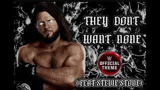 AJ Styles - They Don't Want None (feat. Stevie Stone) [Entrance Theme]