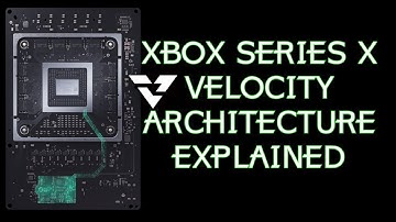 Xbox Series X: Velocity Architecture Explained |  Xbox Velocity Secret Sauce A Weapon Against PS5?