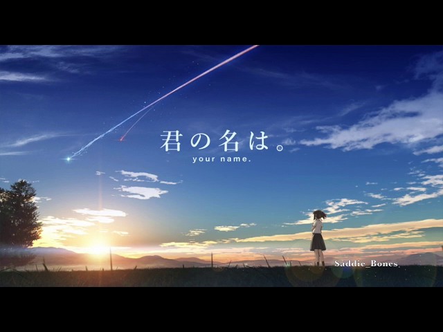 Your Name | Sparkle - RADWIMPS [LYRICS] class=