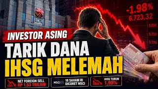 INVESTOR ASING OBRAL SAHAM RI USAI PENGUMUMAN INDEKS MSCI