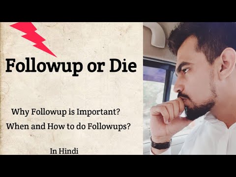 Followups | Learn when and How to Followup with clients | Followup Process Tips & Techniques