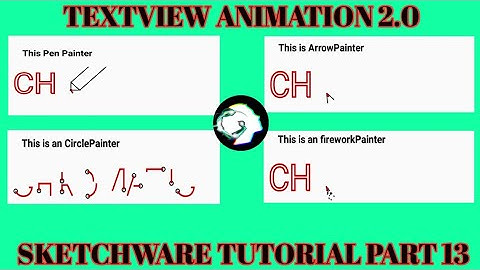 SKETCHWARE TUTORIAL PART 13:  Textview Animation 2.0