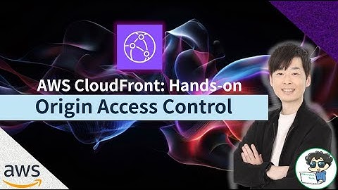 AWS Hands-On: Configure CloudFront OAC (Replaces OAI)