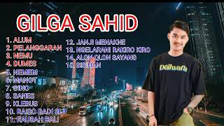 Download Lagu Gilga Sahid - Alum Pelanggaran full album terbaru MP3