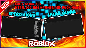 🔥 NEW ROBLOX EXPLOIT 🔥 SPERO ✅ Reviz Admin,Executor,God,And Much More!!! ✅ Free LVL6