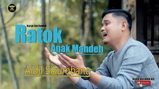 Pop Minang Terbaru • Aidil Sikumbang • Ratok Anak Mandeh