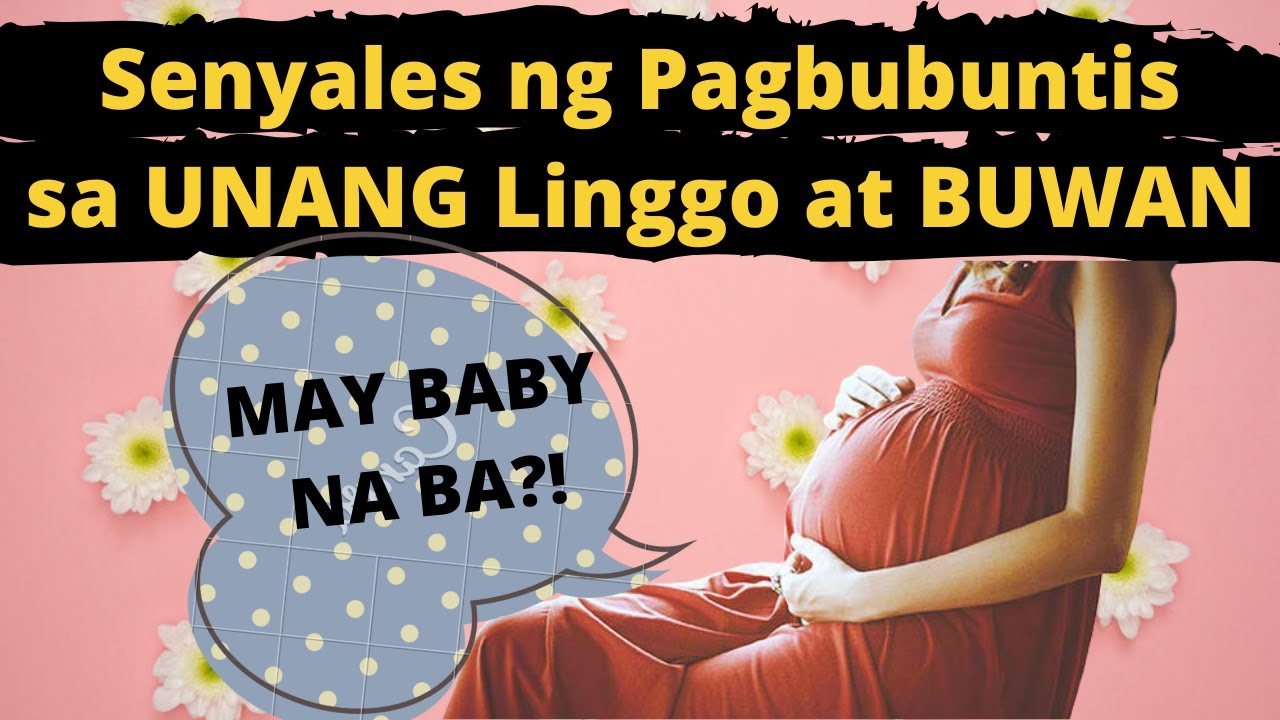 Senyales na BUNTIS ka sa UNANG LINGGO at BUWAN  Mga Simtomas Signs Paano Malalaman na BUNTIS