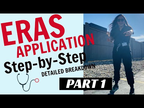 ERAS Application/Residency Application STEP BY STEP – Part 1