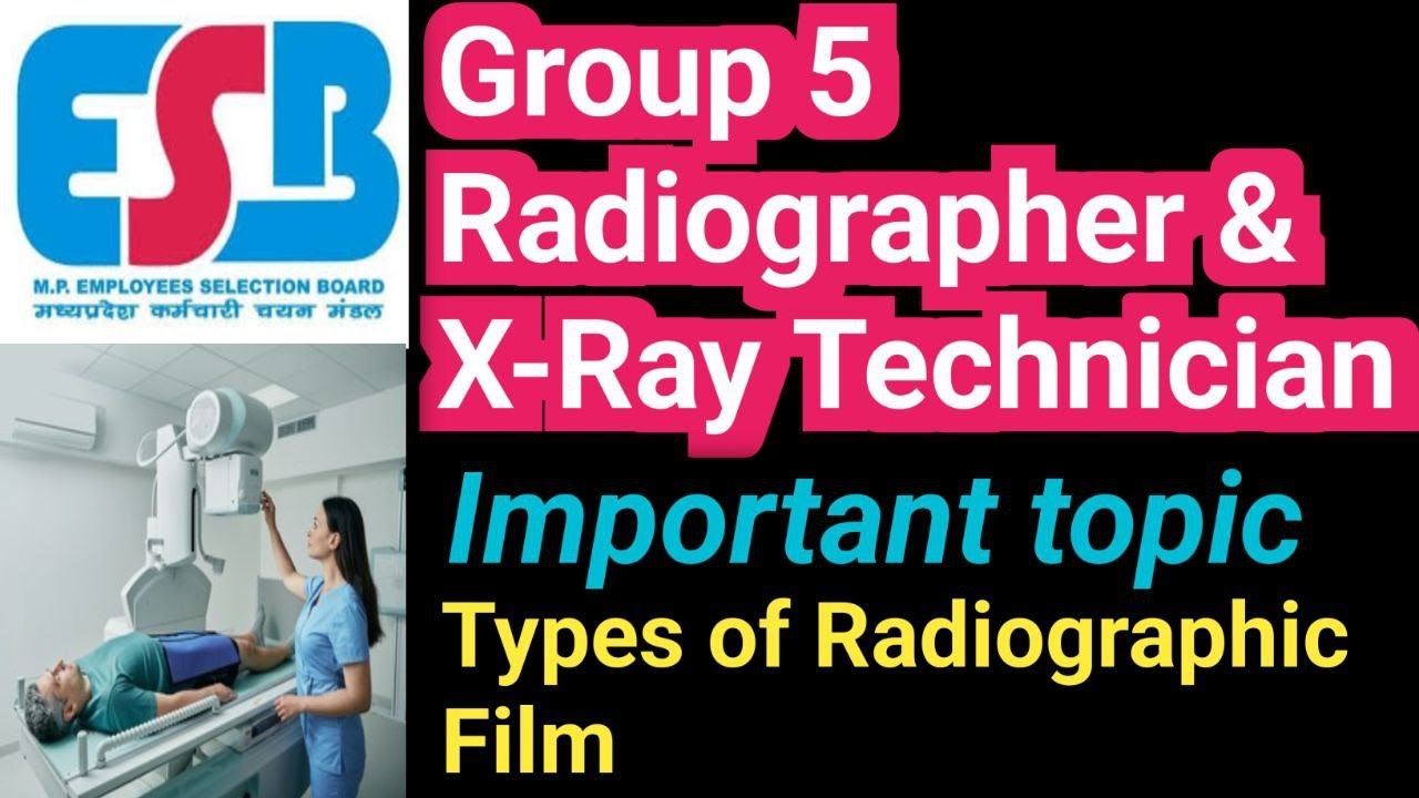 Types of Radiographic film group 5 Radiographic &Xray Technician