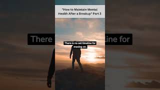 How to maintain mental health after break up #breakup #selflovemovement #shorts