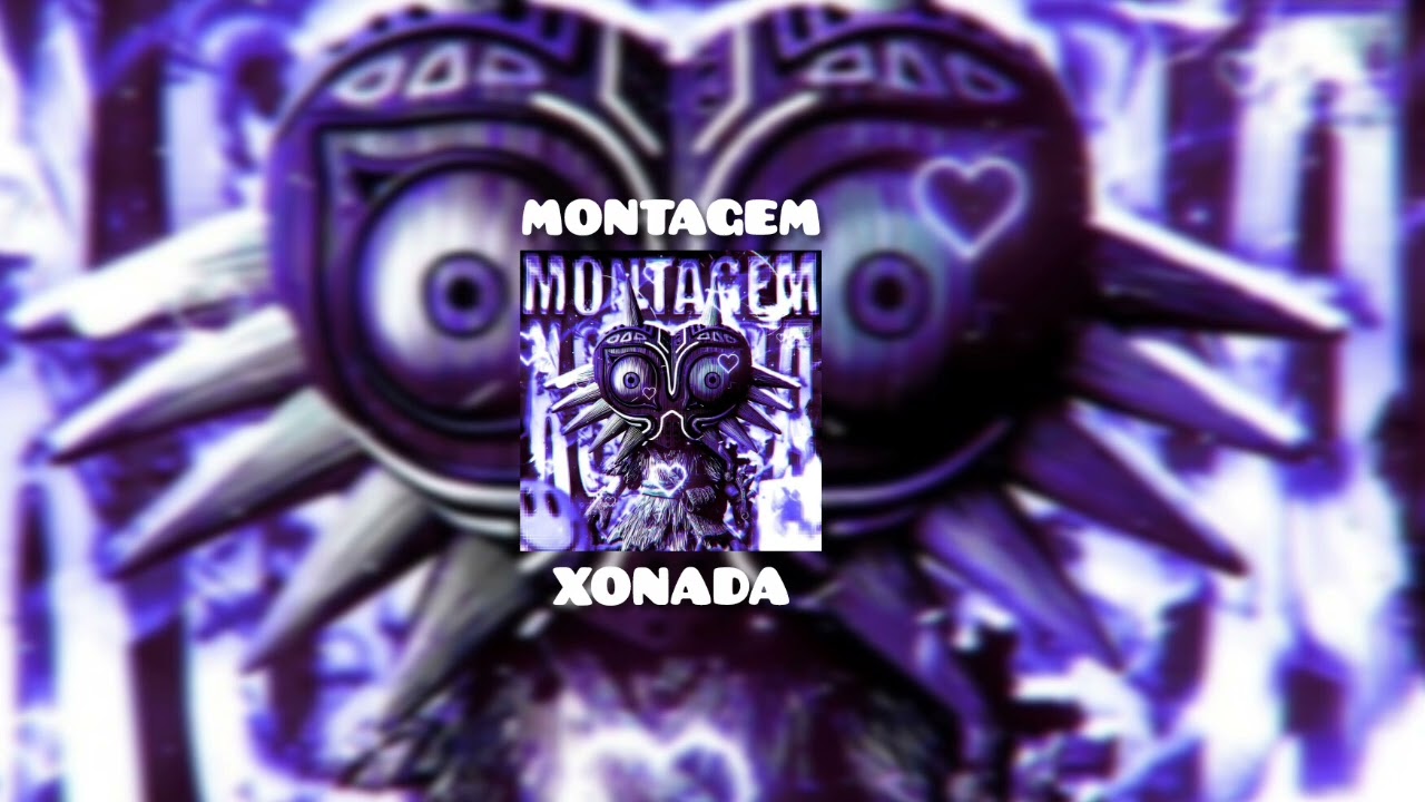 MONTAGEM XONADA