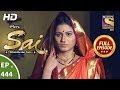 Mere Sai - Ep 444 - Full Episode - 6th June, 2019