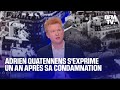 Linterview intgrale dadrien quatennens un an aprs sa condamnation pour violences conjugales