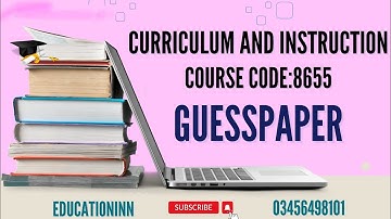 Curriculum and Instruction 8655 | 100% Guaranteed Guesspaper | Most important Questions| #aiou #8655