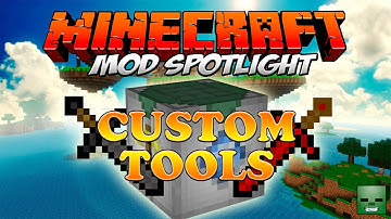 Minecraft Mods: Custom Tools Mod [Forge][1.6.4]