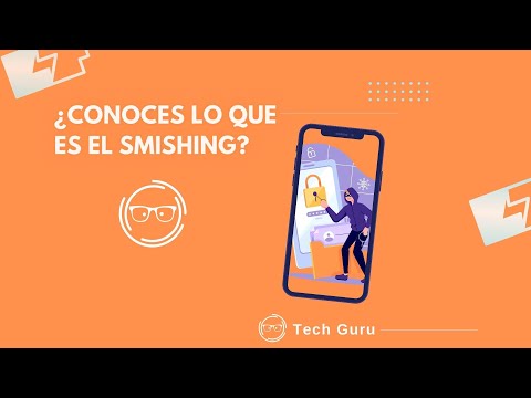 ¿Conoces lo que es el Smishing?