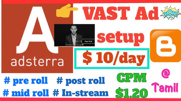How to add Adsterra Vast ads in Blogger website | high CPM $1.20 | Video ads | $10 /day