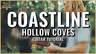 Hollow Coves - Coastline Guitar Tutorial