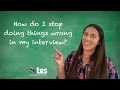 Four things you’re doing wrong in your teaching interview- and how to fix it