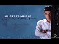 كل دقة بقلبي - الفنان مصطفى مرار - Mustafa Murar