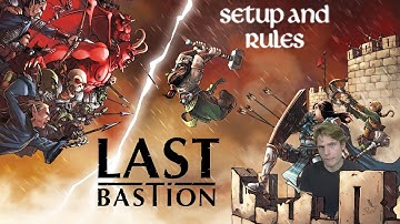 Last Bastion Setup and Rules