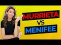 What is the difference between murrieta and menifee